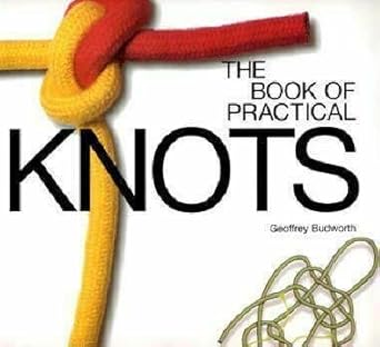 the book of practical knots 1st edition geoffrey budworth 0713654562, 978-0713654561