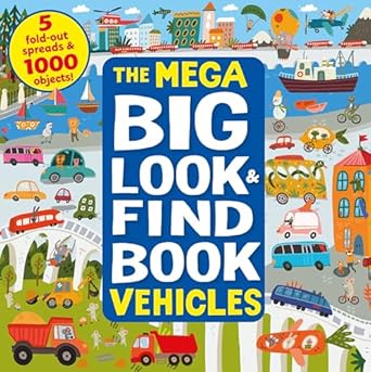 the mega big look and find vehicles 5 fold out spreads and 1000 objects 1st edition clever publishing ,inna