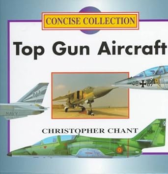 top gun aircraft 1st edition christopher chant 1856277879, 978-1856277877