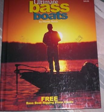 ultimate bass boats 1st edition monte burch 0883172364, 978-0883172360