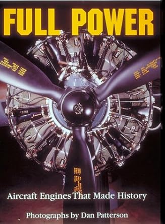full power aircraft engines that made history 1st edition william g holder ,dan patterson 157427080x,