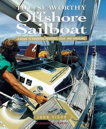 the seaworthy offshore sailboat 1st edition john vigor 0071343288, 978-0071343282