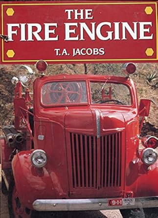 the fire engine 1st edition t a jacobs 0831732660, 978-0831732660