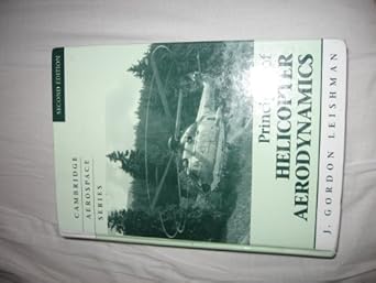 principles of helicopter aerodynamics with cd extra 1st edition gordon j leishman d sc ph d f r ae s