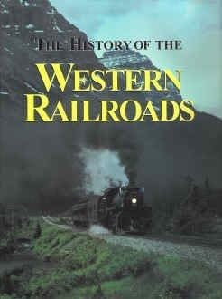 the history of western railroads 1st edition rh value publishing 0517121700, 978-0517121702