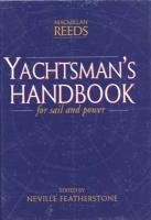 yachtsmans handbook the comprehensive yachting encyclopedia for sail and power 1st edition neville