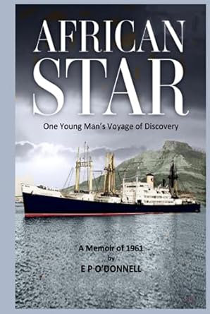 african star one young mans voyage of discovery 1st edition e p o'donnell 0578846977, 978-0578846972