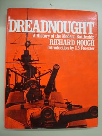 dreadnought a history of the modern battleship 1st edition richard hough 0025544209, 978-0025544208