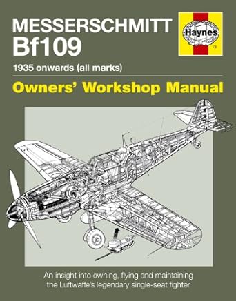 messerschmitt bf 109 1935 onwards 1st edition malcolm lowe ,paul blackah 1844256421, 978-1844256426