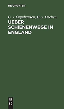 ueber schienenwege in england bemerkungen gesammelt auf einer reise in den jahren 1826 und 1827 1st edition c