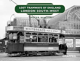 lost tramways of england london south west 1st edition peter waller 1914079833, 978-1914079832