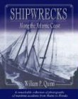 shipwrecks along the atlantic coast a remarkable collection of photographs of maritime accidents from maine