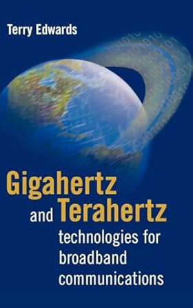 gigahertz and terahertz technologies fo 1st edition terry edwards 1580530680, 978-1580530682