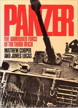 panzer the armoured force of the third reich 1st edition matthew cooper 0356084000, 978-0356084008