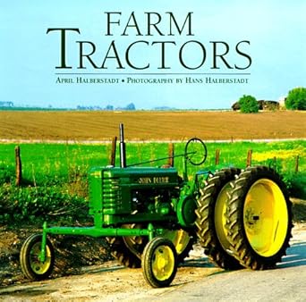 farm tractors 1st edition april halberstadt 1567995608, 978-1567995602
