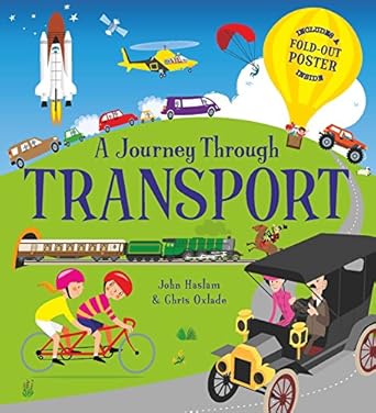 a journey through transport 1st edition chris oxlade 1784938122, 978-1784938123