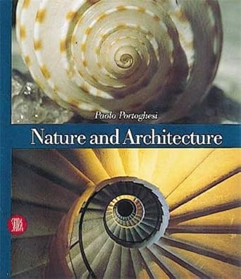 nature and architecture 1st edition paolo portoghesi 8881186586, 978-8881186587