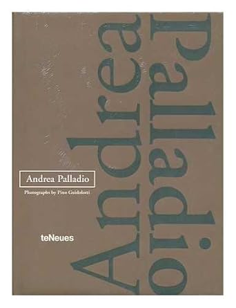 andrea palladio 1st edition andrea palladio ,aurora cuito ,francisco asensio cerver ,llorenc bonet ,pino