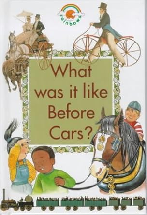 what was it like before cars 1st edition paul humphrey 0237513552, 978-0237513559