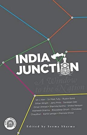 india junction a window to the nation 1st edition edited by seema sharma 8129132680, 978-8129132680