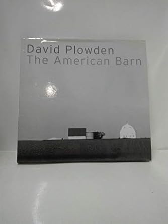 david plowden the american barn 1st edition david plowden 0393025578, 978-0393025576