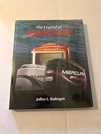 the legend of mercury marine 1st edition jeffrey l rodengen ,alex lieber 0945903235, 978-0945903239