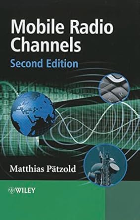 mobile radio channels 1st edition matthias patzold 0470517476, 978-0470517475