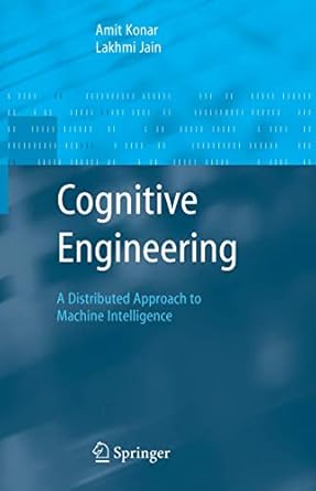 cognitive engineering a distributed approach to machine intelligence 1st edition amit konar 1852339756,