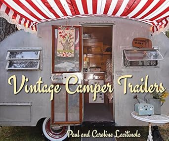 vintage camper trailers 1st edition paul lacitinola 1423641884, 978-1423641889