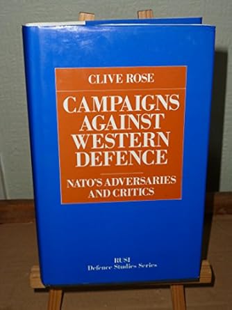 campaigns against western defence 1st edition clive rose 0333374991, 978-0333374993