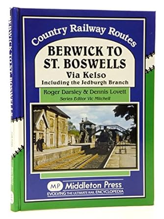berwick to st boswells 1st edition roger darsley 1908174757, 978-1908174758