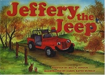 jeffery the jeep 1st edition bill n dingus ,carol bates murray 1570720541, 978-1570720543