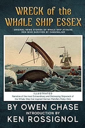 wreck of the whale ship essex illustrated narrative of the most extraordinar original news stories of whale