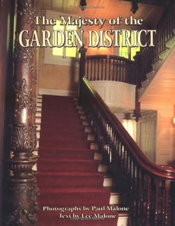 the majesty of the garden district 1st edition lee malone ,paul malone 156554014x, 978-1565540149