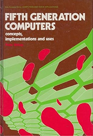 fifth generation computers $$ bishop 1st edition peter bishop 0853129231, 978-0853129233