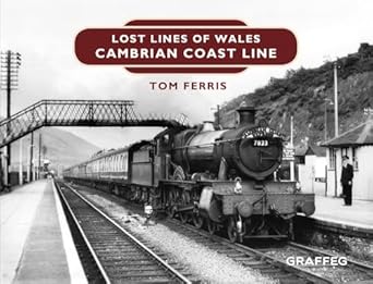 lost lines cambrian coast line 1st edition tom ferris 1909823201, 978-1909823204
