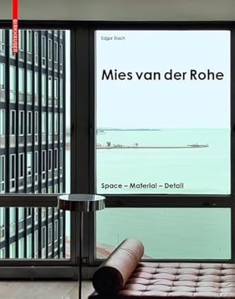 mies van der rohe space material detail 1st edition edgar stach 3035611564, 978-3035611564