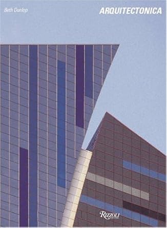arquitectonica 1st edition beth dunlop 084782697x, 978-0847826971