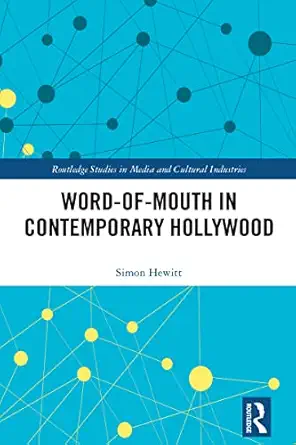 word of mouth in contemporary hollywood 1st edition simon hewitt 103235304x, 978-1032353043
