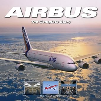 airbus the complete story 1st edition bill gunston 1844255859, 978-1844255856