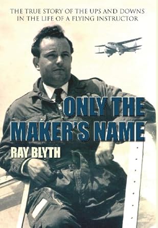 only the makers name 1st edition ray blyth 1905553927, 978-1905553921