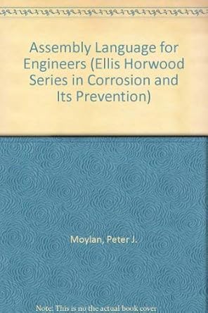 assembly language for engineers 1st edition peter j moylan 0470209089, 978-0470209080