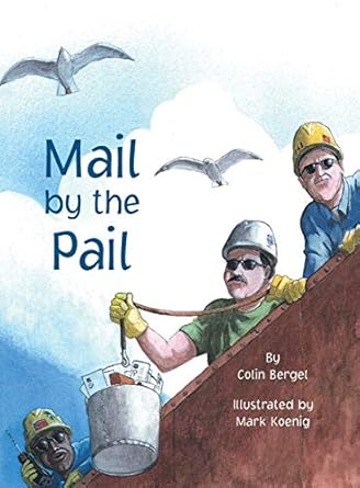 mail by the pail 1st edition colin bergel ,mark koenig 0814328903, 978-0814328903