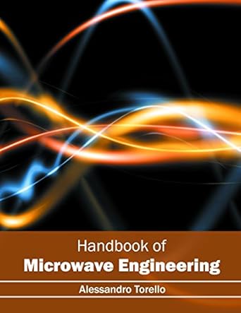handbook of microwave engineering 1st edition alessandro torello 1632385198, 978-1632385192
