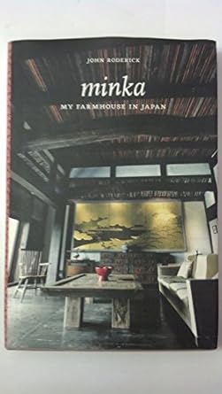 minka my farmhouse in japan 1st edition john roderick 1568987315, 978-1568987316