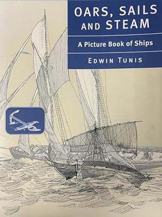 oars sails and steam a picture book of ships 1st edition edwin tunis 0801869323, 978-0801869327