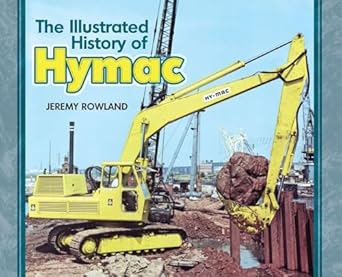 the illustrated history of hymac 1st edition jeremy rowland 1908397764, 978-1908397768