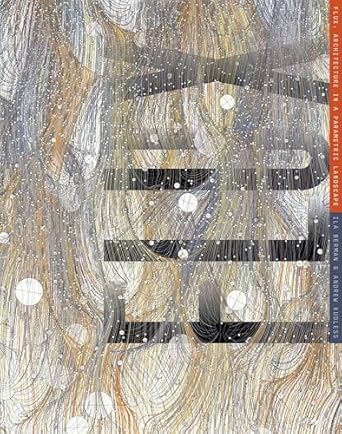 flux architecture in a parametric landscape 1st edition ila berman ,andrew kudless 1940743001, 978-1940743004