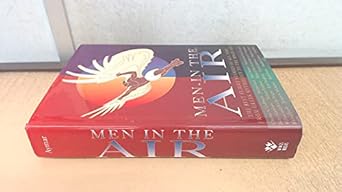 men in the air the best flight stories of all time from greek mythology to the space age 1st edition charles