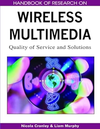 handbook of research on wireless multimedia quality of service and solutions 1st edition nicola cranley ,liam
